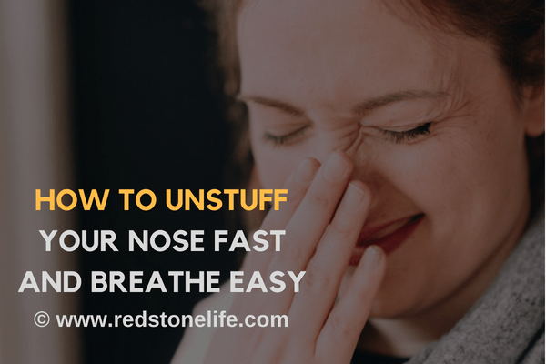 How To Unstuff Your Nose FAST And Breathe Easy - redstonelife.com